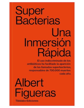 Imagen de producto Libro Súper bacterias: Una inmersión rápida de Albert Figueras