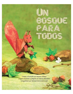 Libro Un bosque para todos de Nazanin Abbasi/Alireza Alaeddini