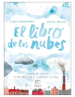 El Libro De Las Nubes De Juris Kronbergs/Anete Melece