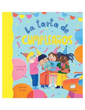 La Tarta De Cumpleaños De Lawrence Schimel/Blanca Millán