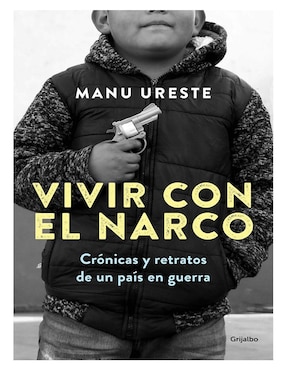 Libro Vivir con el narco de Manu Ureste