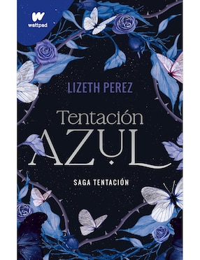 Libro Tentación Azul (Saga Tentación 1) de Lizeth Perez