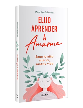 Libro Elijo Aprender A Amarme de Maria Jose Cabanillas