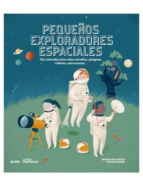 Libro Pequeños Exploradores Espaciales de Andrea de Santis ; Steve Parker