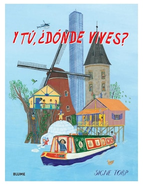 Libro Y Tú, Donde Vives? de Signe Torp