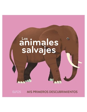 Libro Primeros Descubrimientos. Animales Salvajes de Clemence Dupont