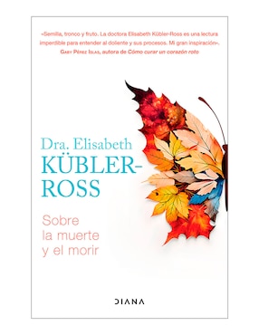 Sobre La Muerte Y El Morir De Elisabeth Kubler Ross