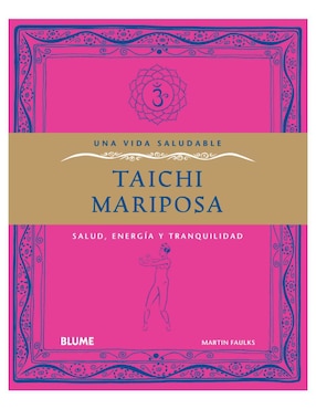 Una Vida Saludable, Taichi Mariposa De Martin Faulks