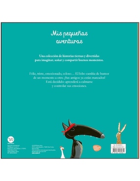 Libro Mis Pequeñas Aventuras el Lobo Que Controla Sus Emociones de Orianne Lallemand Y Eleonore Thuillier