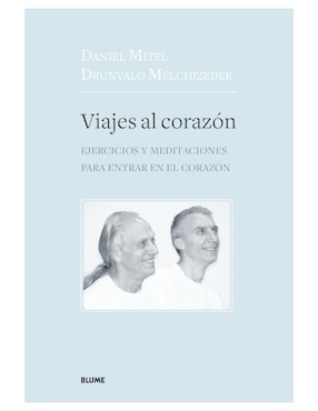 Libro Viajes Al Corazón de Mitel Melchizedek
