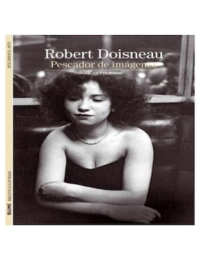 Libro Robert Doisneau. Biblioteca Ilustrada de Quentin Bajac
