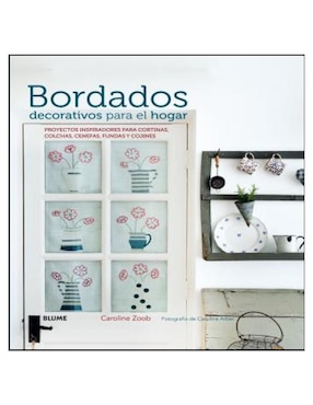 Libro Bordados Decorativos Para el Hogar de Caroline Zoob y Caroline Arber