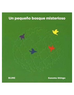 Libro Pequeño Bosque Misterioso de Susumu Shingu