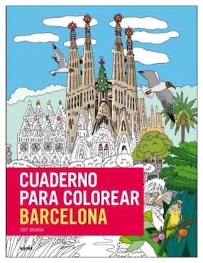 Libro Cuaderno Para Colorear Barcelona de Isy Ochoa