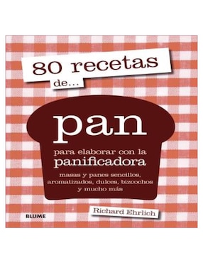 Libro 80 Recetas De... Pan de Richard Ehrlich