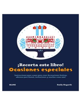 Libro Recorta Este Libro! Ocasiones Especiales de Emily Hogarth