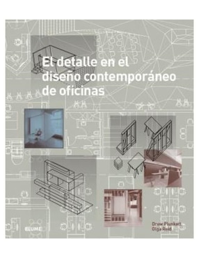 Libro Detalle en el Diseño Contemporáneo de Oficinas de Drew Plunkett y Olga Reid