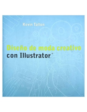 Libro Diseño de moda creativo con Illustrator de Kevin Tallon