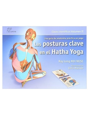 Libro Posturas clave en el Hatha Yoga de Ray Long