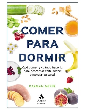 Libro Comer para dormir de Meyer Karman