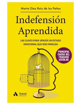 Libro Indefensión Aprendida de Marta Díez Ruiz de los Paños