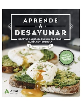 Libro Aprende a desayunar de Raquel Bernacer
