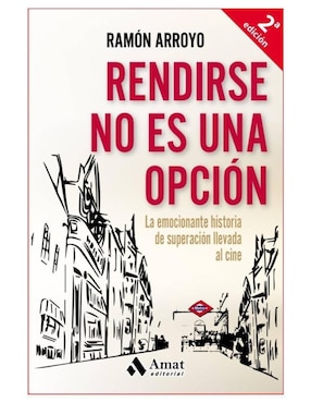 Imagen de producto Libro Rendirse no es una opción de Ramon Arroyo