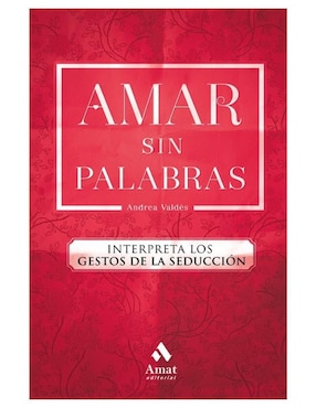 Libro Amar Sin Palabras de Andrea Valdes