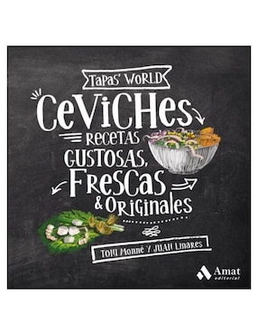 Libro Ceviches. Recetas Gustosas Frescas y Originales de Linares Monne