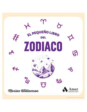 El Pequeño Libro Del Zodiaco de Marion Williamson
