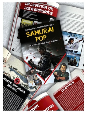 Libro Samurai Pop. Entre La Historia y La Cultura Popular de Oriol Estrada y Jonathan López-Vera