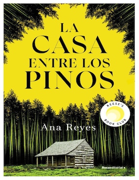 Libro La Casa Entre Los Pinos Editorial Roca Autor Ana Reyes de Ana Reyes