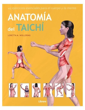 Libro Anatomia Del Taichi de Loretta M. Wollering