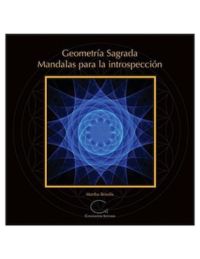 Libro Geometría Sagrada. Mandalas Para Introspección de Martha Brindis