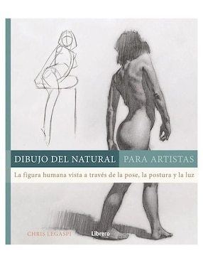 Libro Dibujo Del Natural Para Artistas de Chris Legaspi
