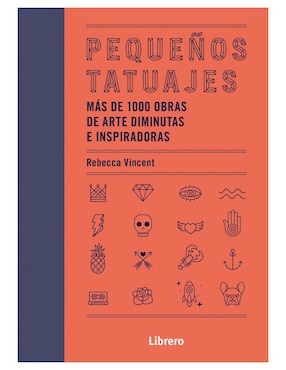Libro Pequeños Tatuajes de Rebecca Vincent