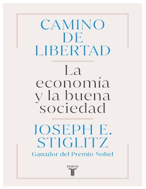 Libro Camino de Libertad de Joseph E. Stiglitz
