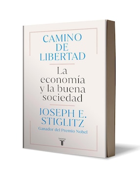 Libro Camino de Libertad de Joseph E. Stiglitz