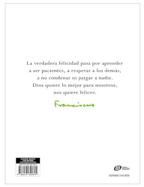 Libro Te Deseo La Felicidad Para Que Tengas Una Vida Plena Autor Papa Francisco de Papa Francisco