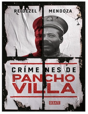 Crímenes de Pancho Villa de Reidezel Mendoza