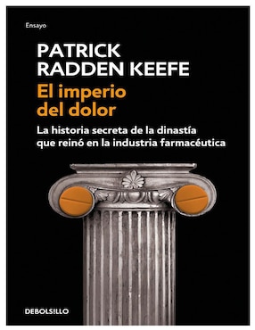 Libro El Imperio Del Dolor de Patrick Radden Keefe