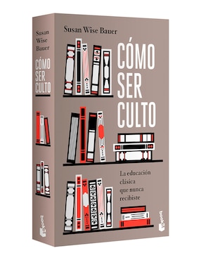 Libro Cómo Ser Culto de Susan Wise Bauer