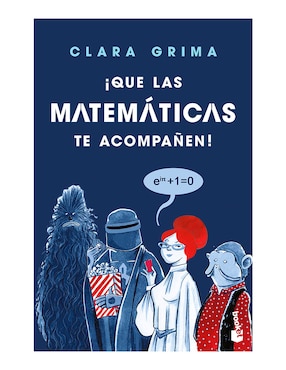 Libro ¡Que Las Matemáticas Te Acompañen! de Raquel García Ulldemolins
