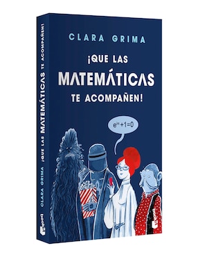 Libro ¡Que Las Matemáticas Te Acompañen! de Raquel García Ulldemolins