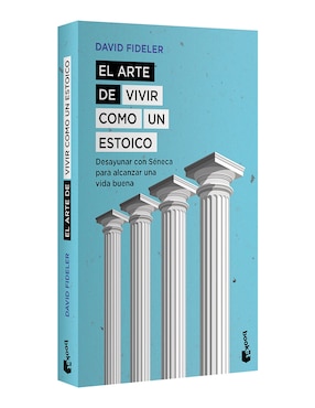 Libro El Arte De Vivir Como Un Estoico de David Fideler