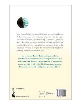 Libro Historia Del Mundo Contada Para Escépticos de Juan Eslava Galán