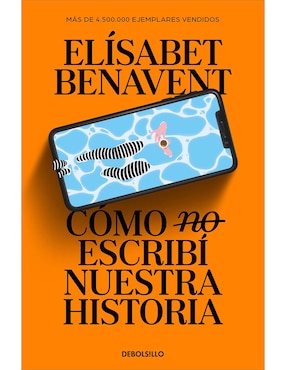 Libro Como (No) Escribí Nuestra Historia de Elísabet Benavent