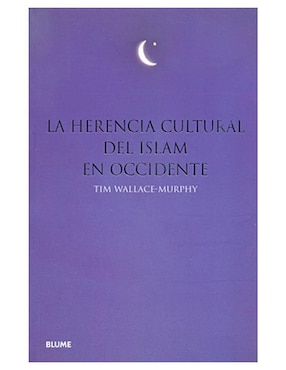Libro La Herencia Cultural Del Islam de Tim Wallace Murphy
