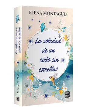 Libro La soledad de un cielo sin estrellas de Elena Montagud