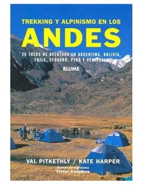 Imagen de producto Libro Trekking y Alpinismo en Los Andes de Val Pitkethly y Kate Harper